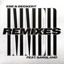 Виниловая пластинка Ede &amp; Deckert Feat. Sarglad - Immer Remixes