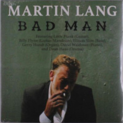 Виниловая пластинка Lang Martin &amp; Bad Man Blues Band - Bad Man
