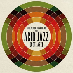 Виниловая пластинка Various Artists - Eddie Piller &amp; Dean Rudland present: Acid Jazz (Not Jazz)