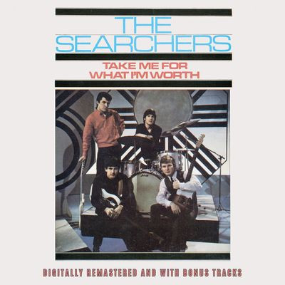 Виниловая пластинка The Searchers - Take Me For What I'm Worth bonus tracks