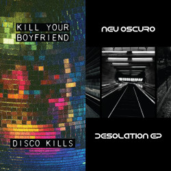 Виниловая пластинка Kill Your Boyfriend + Neu Oscuro - Disco Kills Ep + Desolation Ep