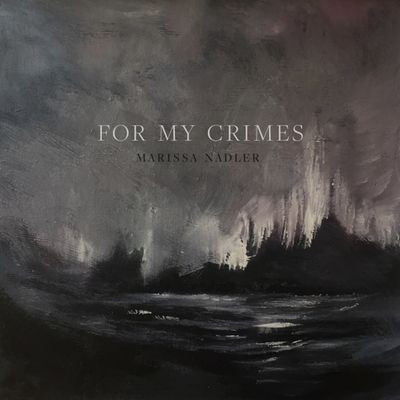 Виниловая пластинка Marissa Nadler - For My Crimes