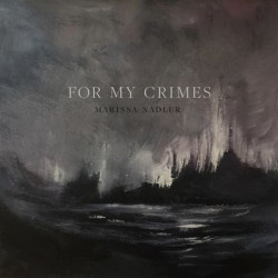 Виниловая пластинка Marissa Nadler - For My Crimes