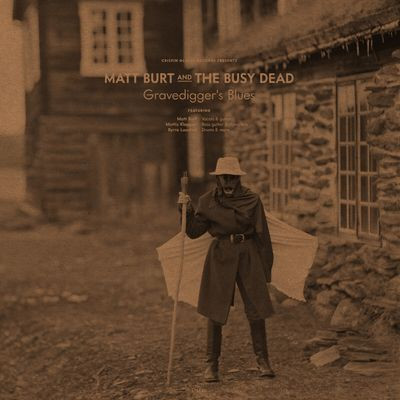 Виниловая пластинка Matt Burt and The Busy Dead - Gravedigger's Blues