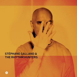Виниловая пластинка Stephane Galland &amp; The Rhythm Hunters - Stephane Galland &amp; The Rhythm Hunters