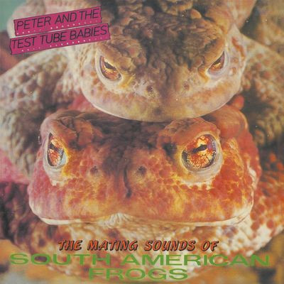 Виниловая пластинка Peter And The Test Tube Babies - Mating Sounds Of South America