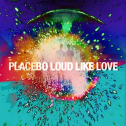 Виниловая пластинка Placebo - Loud Like Love (1LP/GF)
