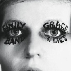 Виниловая пластинка Family Band - Grace And Lies