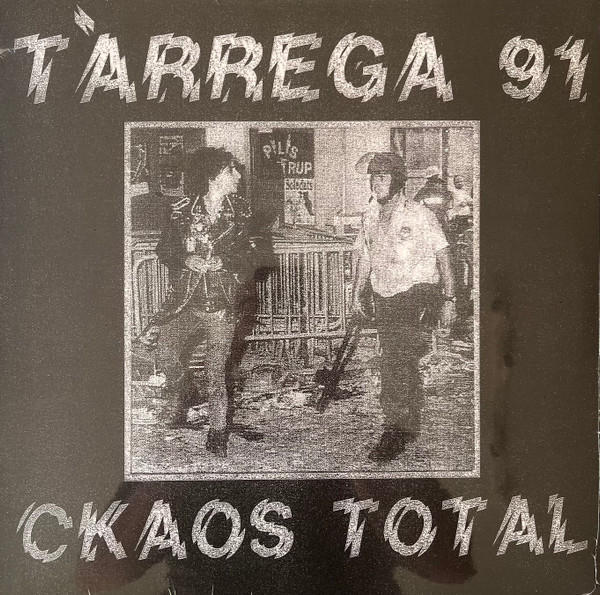 Виниловая пластинка Tàrrega 91 - Ckaos Total