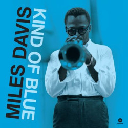 Виниловая пластинка Miles Davis - Kind Of Blue - The Mono &amp; Stereo Versions