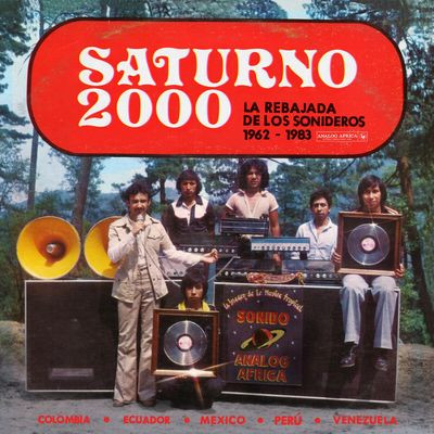 Виниловая пластинка Various Artists - Saturno 2000 - La Rebajada De Los Sonideros 1962 - 1983