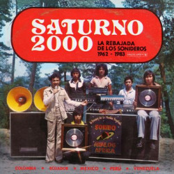 Виниловая пластинка Various Artists - Saturno 2000 - La Rebajada De Los Sonideros 1962 - 1983