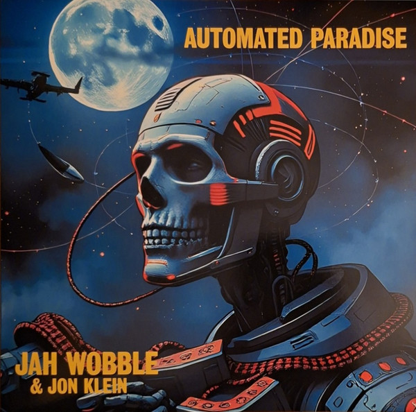 Виниловая пластинка Jah Wobble & Jon Klein - Automated Paradise