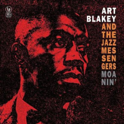 Виниловая пластинка Art Blakey and the Jazz Messengers - Moanin'