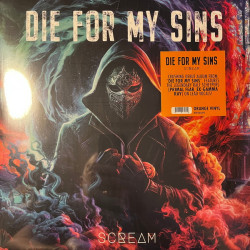 Виниловая пластинка Die For My Sins - Scream