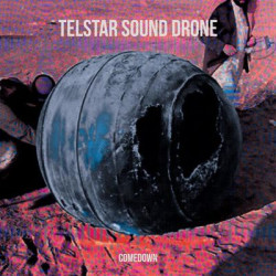 Виниловая пластинка The Telstar Sound Drone - Comedown