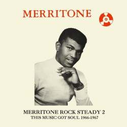 Виниловая пластинка Various Artists - Merritone Rock Steady 2: This Music Got Soul 1966-1967