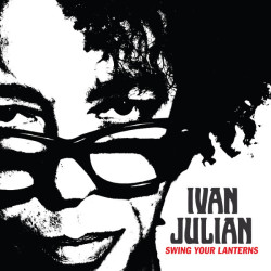 Виниловая пластинка Ivan Julian - Swing Your Lanterns