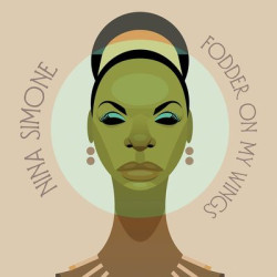 Виниловая пластинка Nina Simone - Fodder On My Wings