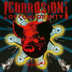 Виниловая пластинка Corrosion Of Conformity - Wise Blood (2LP Black)