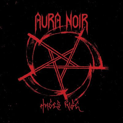 Виниловая пластинка Aura Noir - Hades Rise (LP)