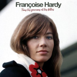 Виниловая пластинка Francoise Hardy - Tous Les Garcons Et Les Filles (Европа, 2023, переиздание, French Connection)