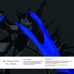 Виниловая пластинка Various Artists - She Makes Noise - The Album