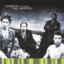 Виниловая пластинка Paul Oakenfold - Swordfish: The Album