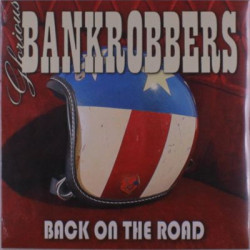 Виниловая пластинка Glorious Bankrobbers - Back On The Road