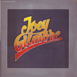 Виниловая пластинка Joey Gilmore - Joey Gilmore