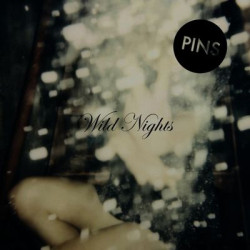 Виниловая пластинка Pins - Pins-Wild Nights