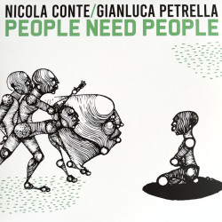 Виниловая пластинка Nicola Conte &amp; Gianluca Petrella - People Need People