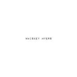 Виниловая пластинка Whiskey Myers - Whiskey Myers