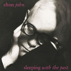 Виниловая пластинка Elton John - Sleeping With The Past