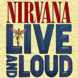 Виниловая пластинка Nirvana - Live and Loud