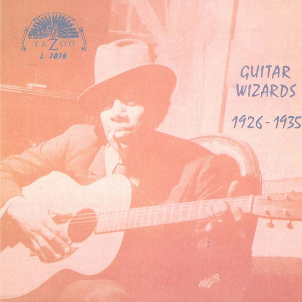 Виниловая пластинка Various Artists - Guitar Wizards 1926-1935