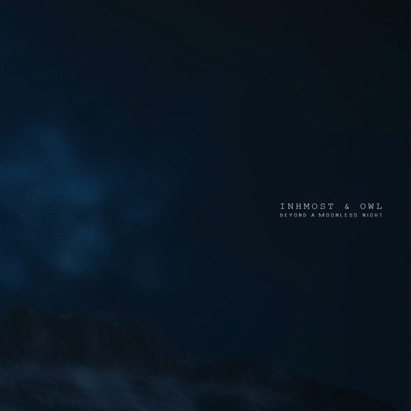 Виниловая пластинка Inhmost & Owl - Beyond A Moonless Night