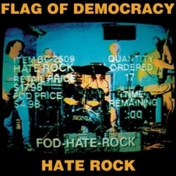 Виниловая пластинка Flag Of Democracy (Fod) - Hate Rock