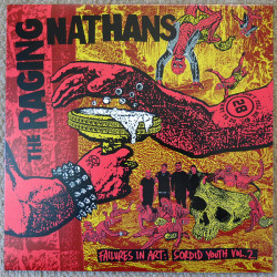 Виниловая пластинка The Raging Nathans - Failures In Art: Sordid Youth Vol. 2
