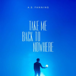 Виниловая пластинка Fanning A.S. - Take Me Back To Nowhere