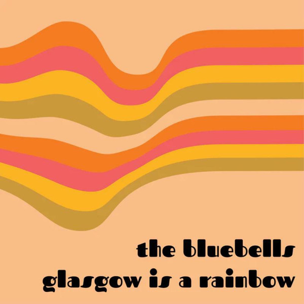 Виниловая пластинка The Bluebells & Sister John - Young At Heart / Glasgow Is A Rainbow