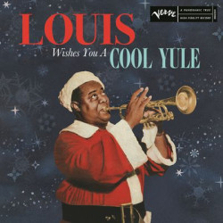 Виниловая пластинка Louis Armstrong - Louis Wishes You A Cool Yule