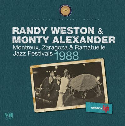 Виниловая пластинка Randy Weston & Monty Alexander - Montreux, Zaragoza & Ramatuelle Jazz Festivals 1988