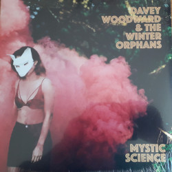 Виниловая пластинка Davey Woodward and The Winter Orphans - Mystic Science