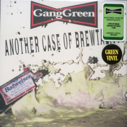 Виниловая пластинка Gang Green - Another Case Of Brewtality (Green Vinyl)