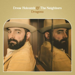 Виниловая пластинка Drew Holcomb &amp; The Neighbors - Dragons