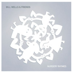 Виниловая пластинка Wells Bill &amp; Friends - Nursery Rhymes