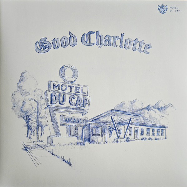Виниловая пластинка Good Charlotte - Motel Du Cap