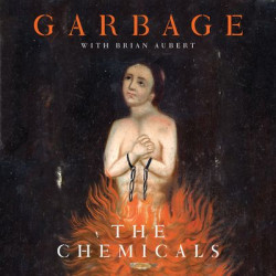 Виниловая пластинка Garbage with Brian Aubert - Chemicals / On Fire (10in)