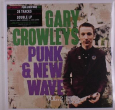 Виниловая пластинка Various Artists - Gary Crowley's Punk & New Wave 2 (140g Black Vinyl)